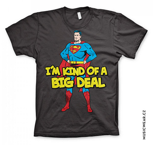 Superman tričko, I´m Kind Of A Big Deal, pánske