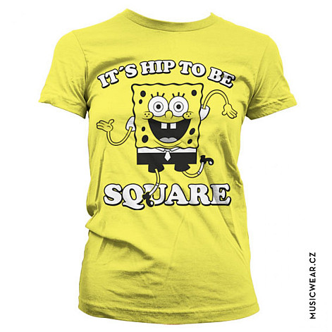 SpongeBob Squarepants tričko, It´s Hip To Be Square Girly, dámske