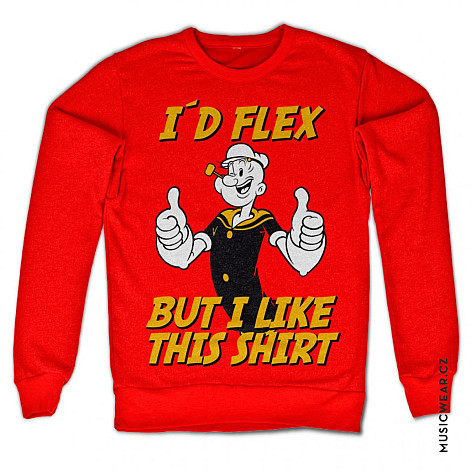 Pepek námořník mikina, I´d Flex But I Like This Shirt, pánska