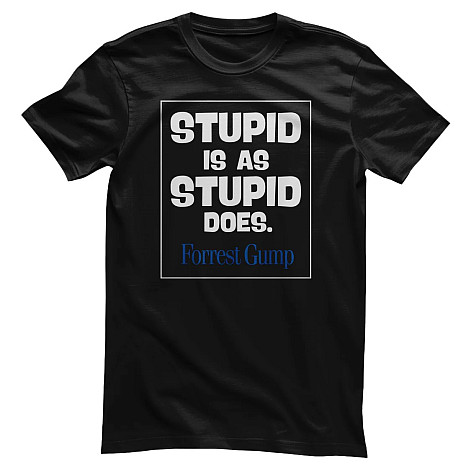 Forrest Gump tričko, Stupid Is As Stupid Does Black, pánske