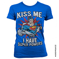 Superman tričko, Kiss Me I Have Super Powers Girly, dámske