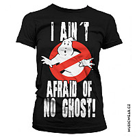 Ghostbusters tričko, I Ain´t Afraid Of No Ghost Girly, dámske