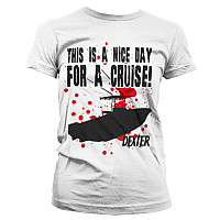 Dexter tričko, This Is A Nice Day For A Cruise Girly White, dámske